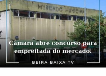 Câmara da Sertã abre concurso para empreitada do mercado de Cernache do Bonjardi