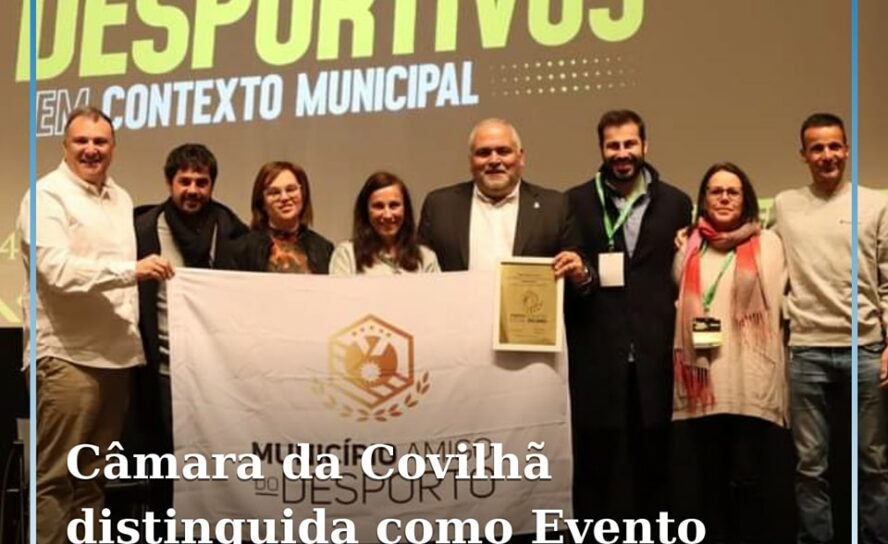 "Covilhã Desportiva 2023" distinguida