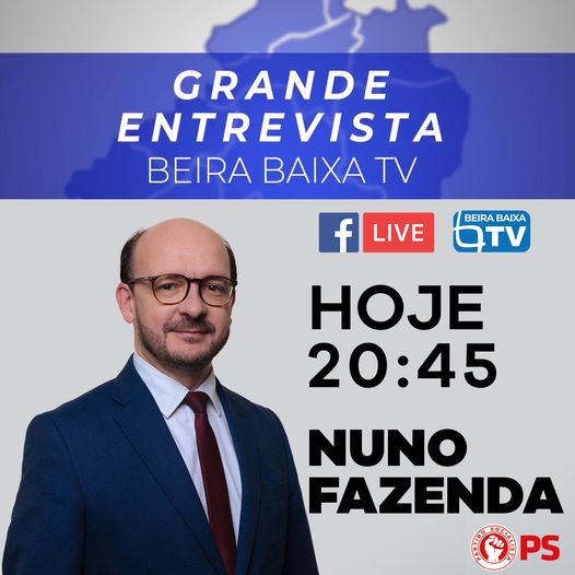 Hoje às 20H45 Grande Entrevista com Nuno Fazenda(PS).