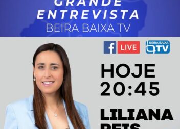 Hoje às 20h45 Grande Entrevista com Liliana Reis.