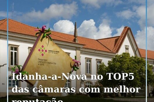 Idanha-a-Nova é o 5º município com melhor reputação entre as câmaras municipais
