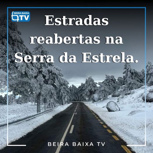 Estradas todas transitáveis na Serra da Estrela