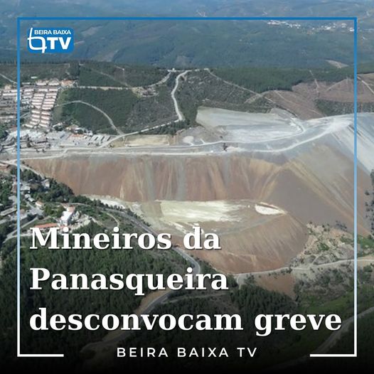 Greve nas Minas da Panasqueira desconvocada