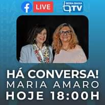 "HÁ CONVERSA" com Maria Amaro