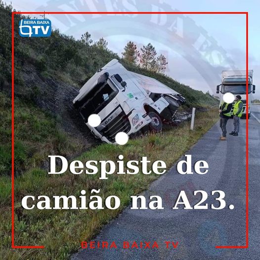 Um veículo pesado de mercadorias despistou-se na A23, ao km 106.2