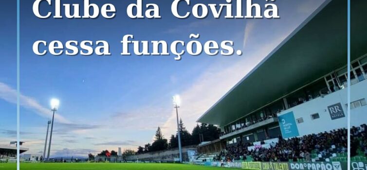 A Direção do Sporting Clube da Covilhã