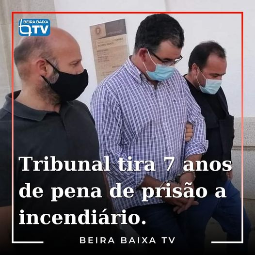 Incendiário vê pena de prisão reduzida pelo Tribunal