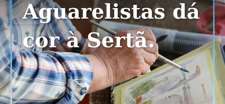 A Sertã vai receber o 1º Encontro de Aguarelistas