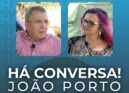 "HÁ CONVERSA" com João Porto