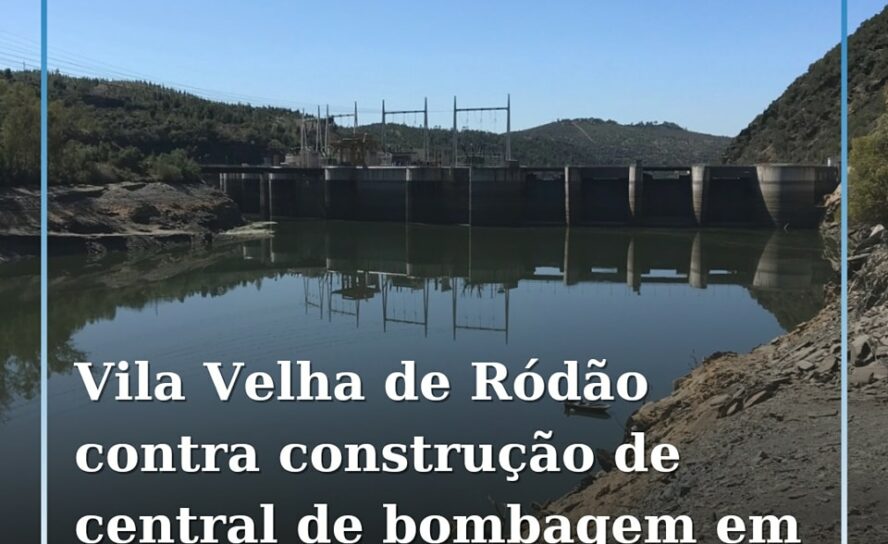 O Município de Vila Velha de Ródão pronunciou-se contra a construção duma centra