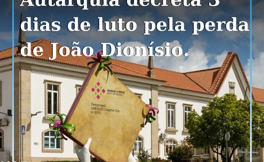 A Câmara Municipal de Idanha-a-Nova decretou três dias de luto municipal
