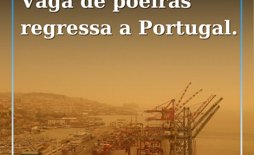 Segundo o Instituto Português do Mar e da Atmosfera (IPMA)