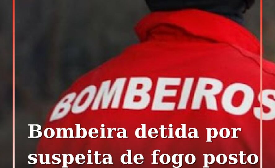 Uma bombeira na reserva de 43 anos, foi detida na quinta-feira, dia 6 de junho,