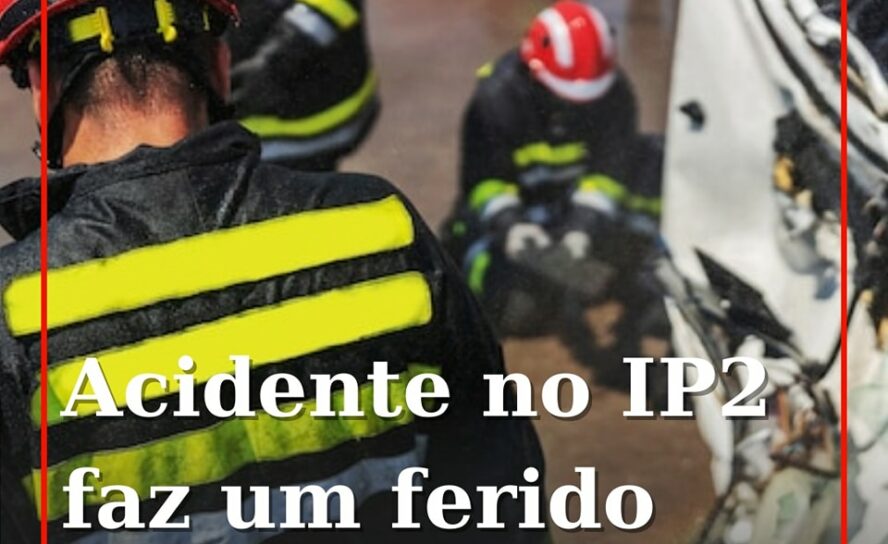 Colisão origina um ferido e leva ao corte da circulação no IP2