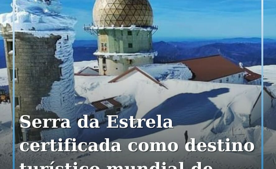 A Serra da Estrela recebeu a certificação de destino turístico mundial de montan