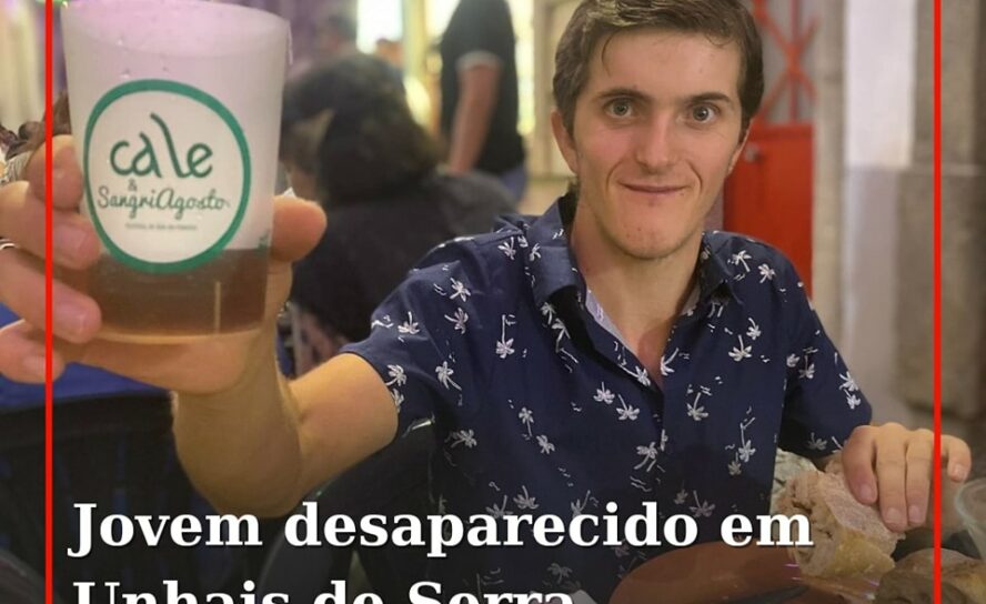 O apelo desesperado de uma mãe sobre o desaparecimento do seu filho em Unhais da