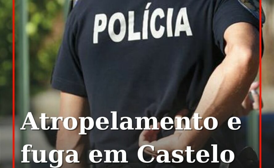 Jovem atropelada em Castelo Branco. Condutor fugiu do local