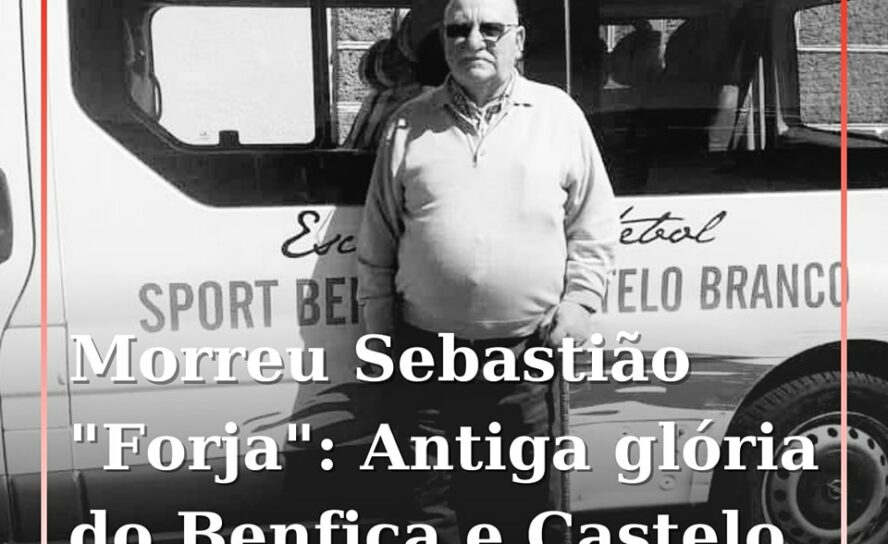 Castelo Branco: Partiu o último dos campeões da década de 60