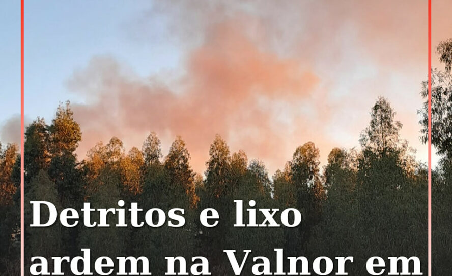 Detritos ardem na Valnor em Castelo Branco