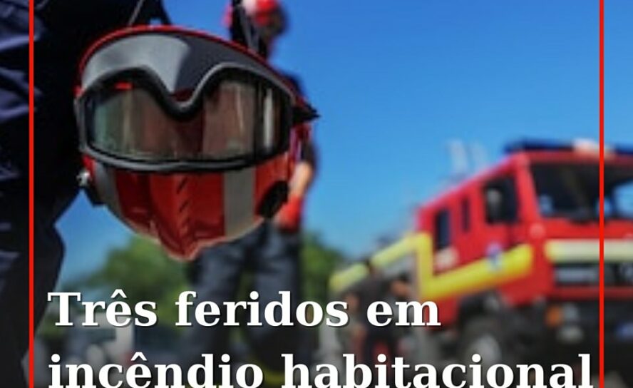 Incêndio em casa provoca três feridos