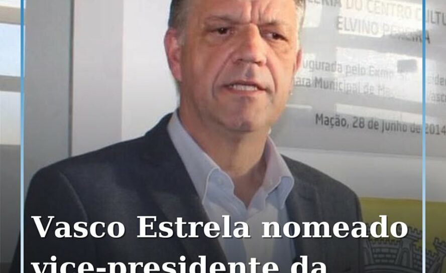 Mação: Presidente da Câmara nomeado vice-presidente da CCDR Centro