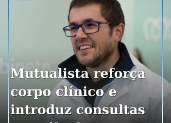 Mutualista da Covilhã reforça Medicina Geral e Familiar