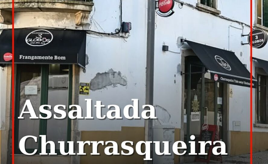 Castelo Branco: Churrasqueira dos 3 Globos assaltada durante a madrugada