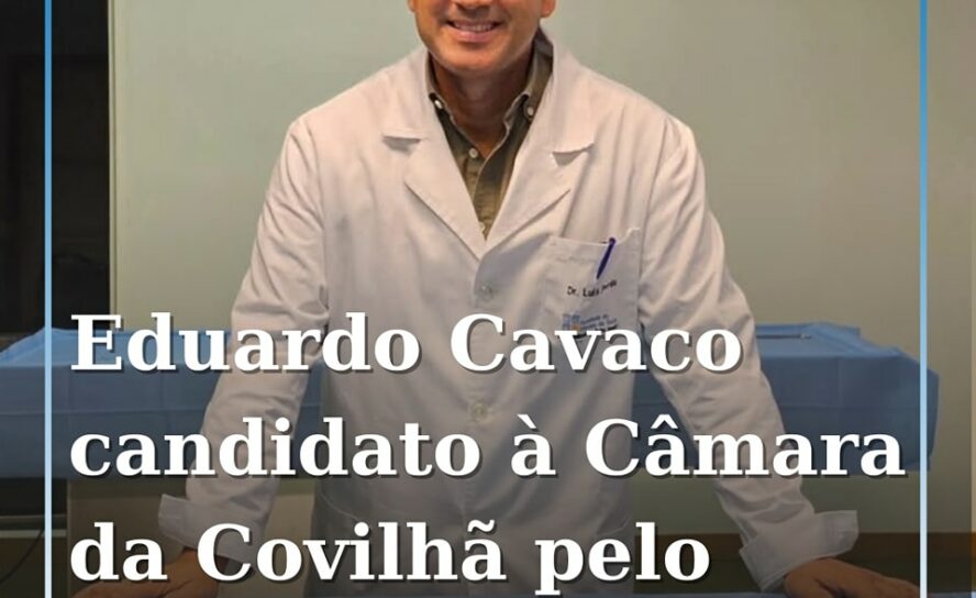 Eduardo Cavaco será o cabeça-de-lista do CDS-PP/IL à Câmara da Covilhã