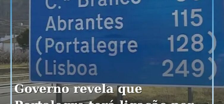 Governo anuncia investimentos rodoviários para o distrito de Portalegre