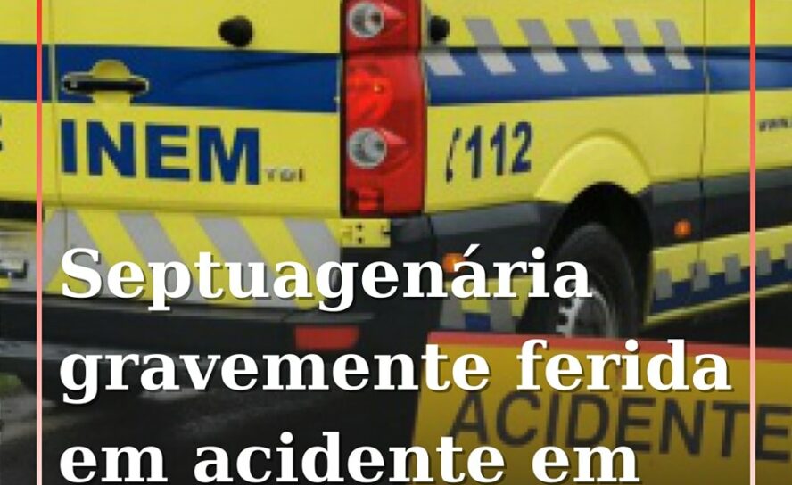 Mulher de 74 anos fica gravemente ferida em despiste em Ponte de Sor