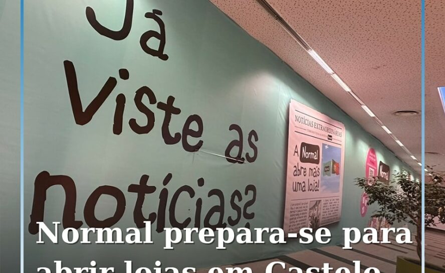 NORMAL expande-se em Portugal com novas lojas em Castelo Branco e Covilhã. Lisbo