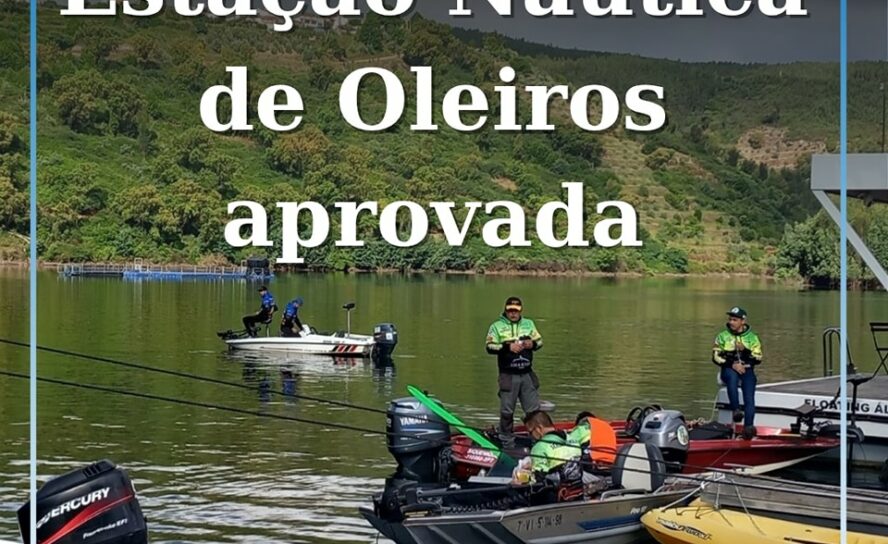 Estação Náutica de Oleiros certificada e integra Rede Nacional