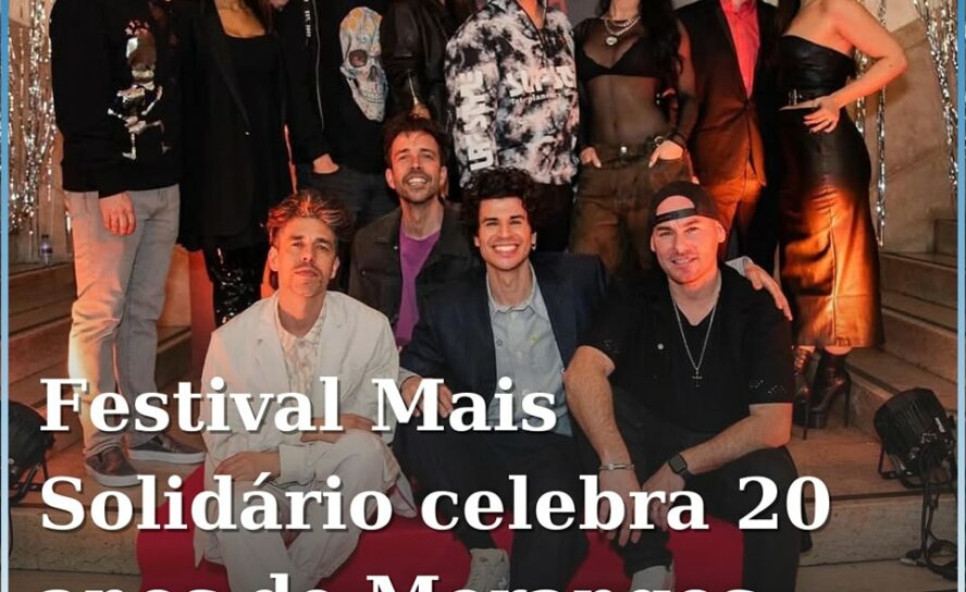 Festival Mais Solidário Celebra 20 Anos de Morangos com Açúcar