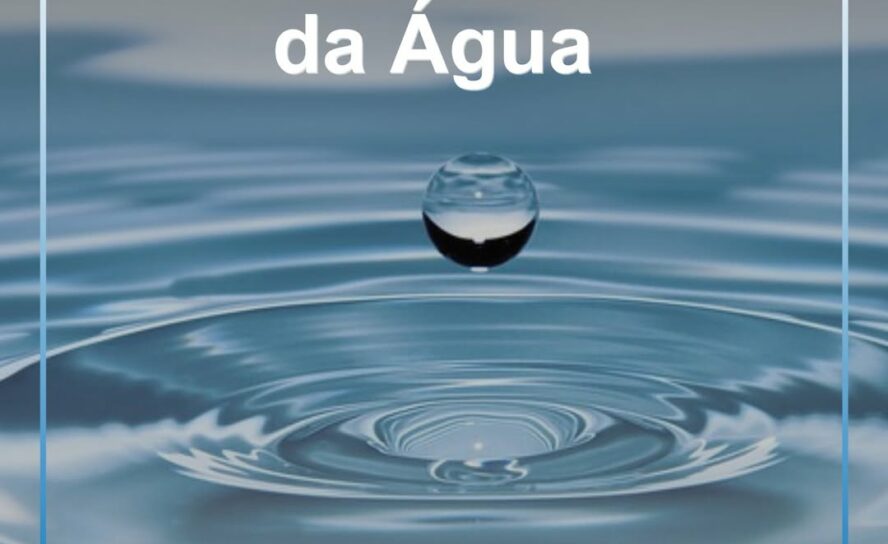 Hoje é Dia Mundial da Água