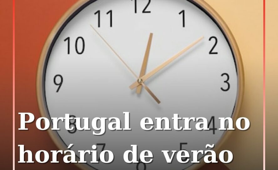 Portugal entra no horário de verão esta madrugada