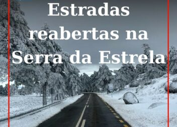 Serra da Estrela: Troços reabertos