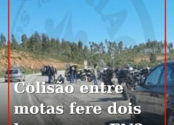 Uma colisão entre dois motociclos na EN2, ao km 369+,544, após Vila de Rei