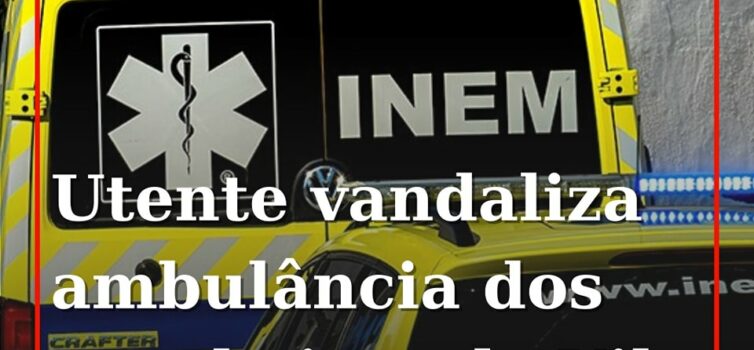 Utente vandaliza ambulância dos Bombeiros de Vila Velha de Ródão na A23