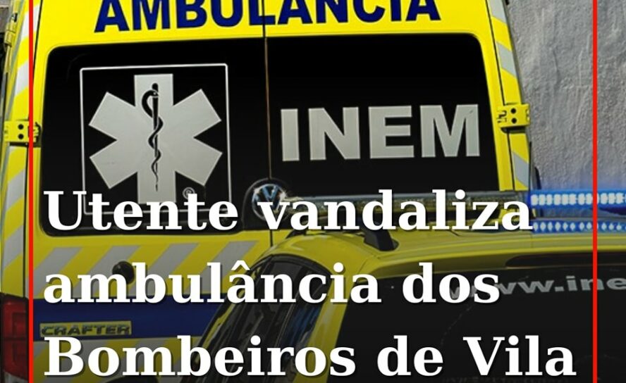 Utente vandaliza ambulância dos Bombeiros de Vila Velha de Ródão na A23