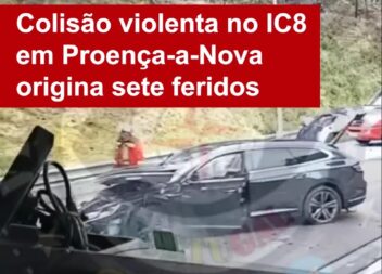 Colisão violenta no IC8 em Proença-a-Nova origina sete feridos