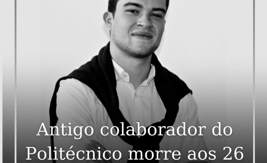 Antigo colaborador do Politécnico morre aos 26 anos em trágico acidente