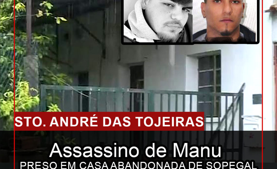 Assassino de Manu detido em casa abandonada de Sopegal