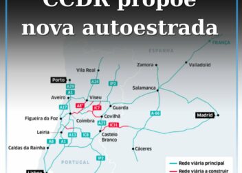 CCDR propõe nova autoestrada entre Castelo Branco e Monfortinho e reforço do IP3