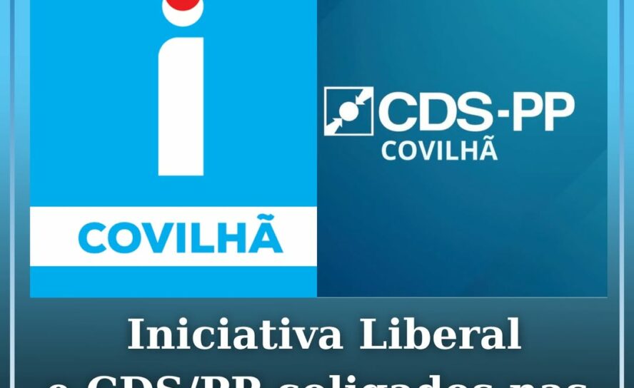 CDS-PP e Iniciativa Liberal coligados para a Câmara Municipal da Covilhã