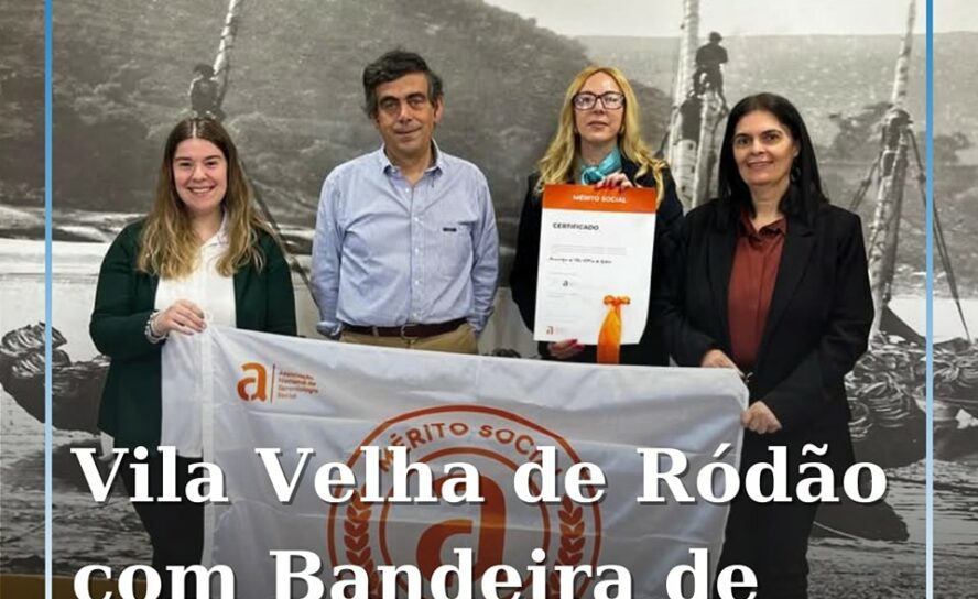 Câmara Municipal de Vila Velha de Ródão recebe Bandeira de Mérito Social