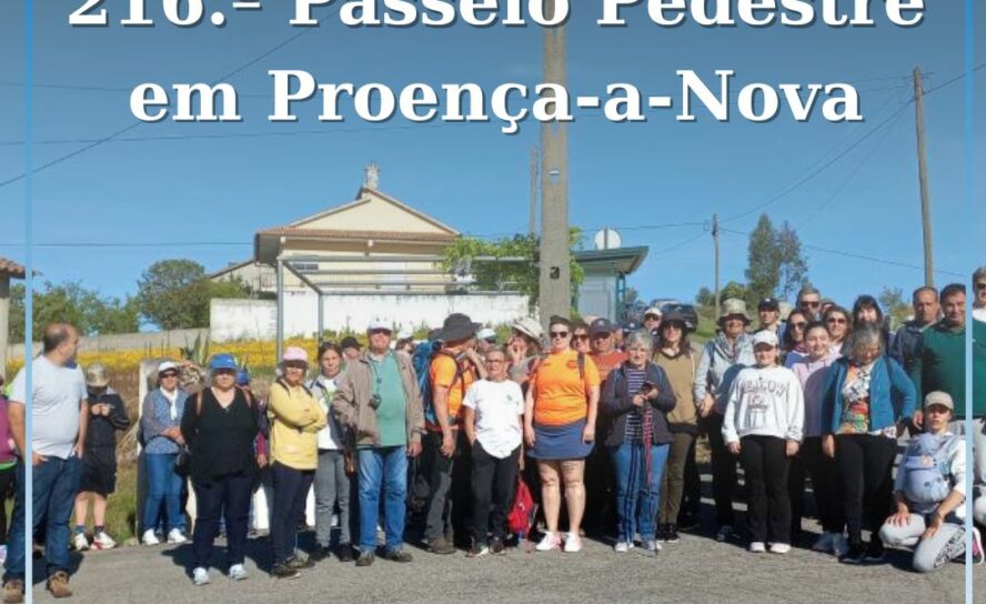 Caminheiros Celebram a Primavera no 216.º Passeio Pedestre de Proença-a-Nova