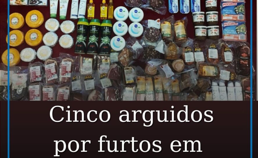 Cinco Arguidos por Furto em Supermercados em Vila Velha de Ródão