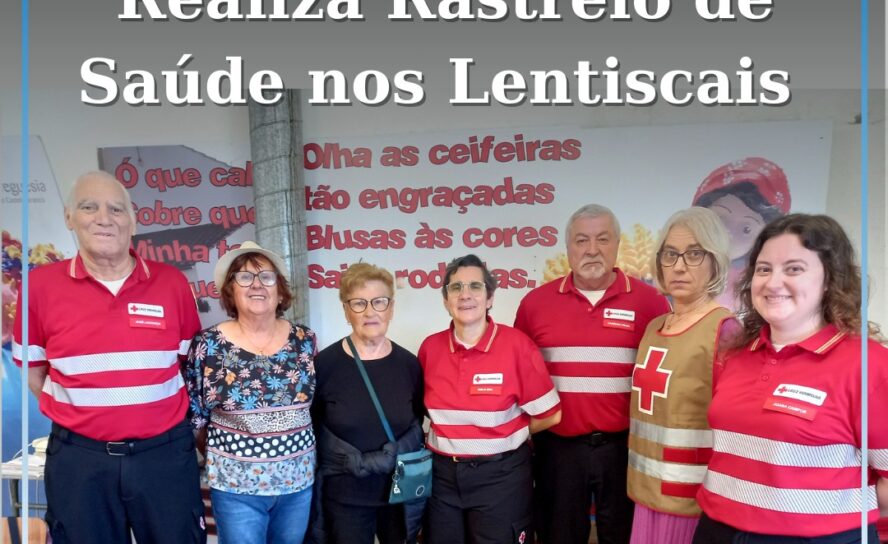 Cruz Vermelha Realizou Rastreio de Saúde nos Lentiscais