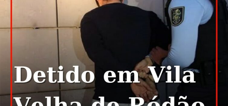 Detido foragido para cumprimento de pena de prisão efetiva
