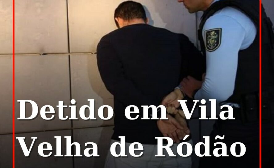 Detido foragido para cumprimento de pena de prisão efetiva